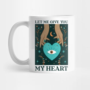 Let me give you my heart Magic Mug